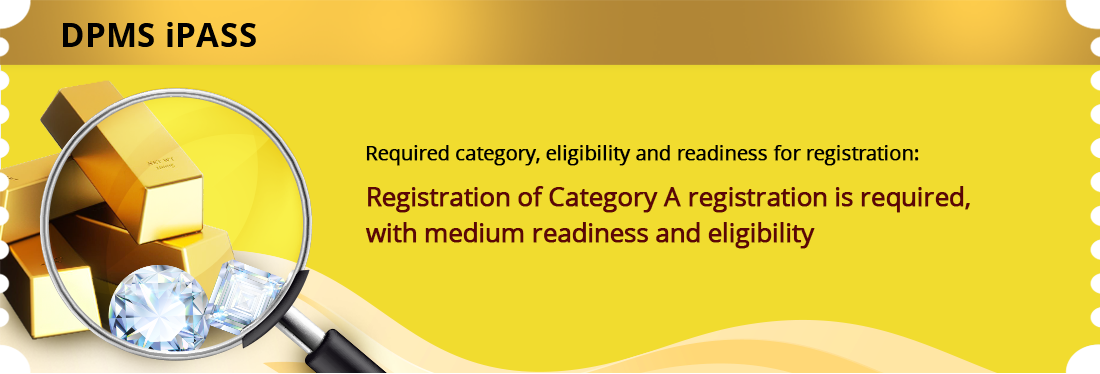 Required category, eligibility and readiness for registration: Registration of Category A registration is required, with medium readiness and eligibility